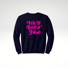 Load image into Gallery viewer, You&#39;ll Love it Here Hot Pink - Sweatshirt
